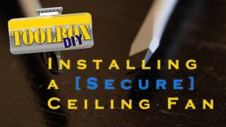 How to Install a Ceiling Fan  Securely [upl. by Walden]