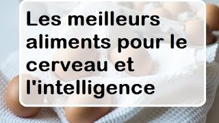 LES ALIMENTS QUI RENDENT INTELLIGENT [upl. by Leonore463]