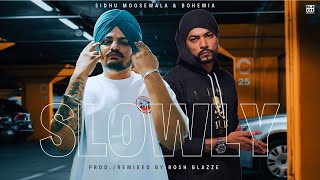 Sidhu Moose Wala amp Bohemia  Slowly Slowly Prod By Rosh Blazze  New Punjabi Rap MegaMix 2024 [upl. by Gipps661]