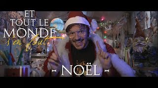 Et tout le monde sen fout 36  Noël [upl. by Acinom]