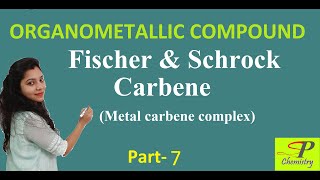 Metal Carbene Complex Fischer CarbenesSchrock CarbenesOrganometallic Compound Part7 [upl. by Friede427]