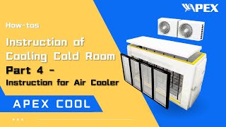 Part 4  Cold Room Air Cooler Installation  Instruction of Cooling Cold Room [upl. by Oigaib]