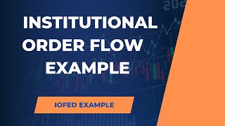 Institutional Order Flow Entery Example [upl. by Eissolf402]