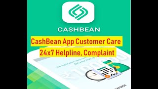 CashBean Loan Customer Service  Get Helpline Customer Care Number [upl. by Anirbak]