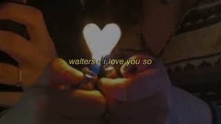 walters  i love you so  sped up [upl. by Faletti]