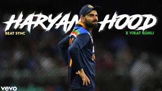 Haryana Hood x Virat Kohli 🔥 • Beat Sync • Virat Kohli Whatsapp Status 😈 [upl. by Liatnahs]