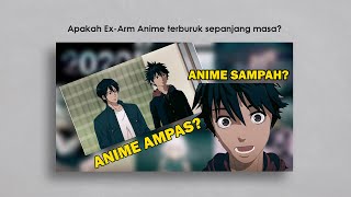 ExArm Anime Paling Buruk Sepanjang Masa Temukan Alasannya dalam Review Ini [upl. by Cullin]