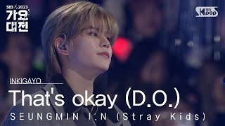 SEUNGMIN IN Stray Kids승민 아이엔스트레이 키즈  Thats okay DO괜찮아도 괜찮아 가요대전 GayoDaejeon20231225 [upl. by Lunneta786]