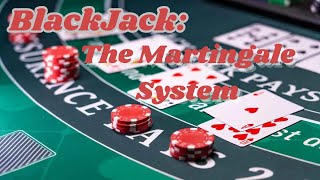 How to win and beat Blackjack Mastering the Martingale System [upl. by Joanie]