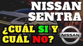 ✅ NISSAN SENTRA CVT CUALES COMPRAR 👍 Y CUALES NO 👎  AUTOS RR [upl. by Lukas]