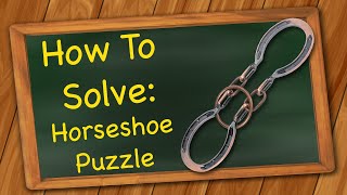 Horseshoe Puzzle Solution [upl. by Eidorb53]