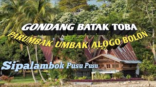 ParumbakUmbak Alogo Bolon  Gondang Batak Toba Sipalambok Pusu Pusu [upl. by Cathyleen]