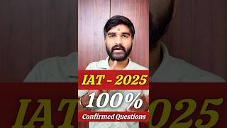 IAT 2025 Question😳 Leaked 100 Confirmed✅  IISER Aptitude Test 2025  IISER Exam Information 2025 [upl. by Hullda]