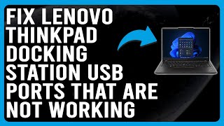 How To Fix Your Lenovo ThinkPad Docking Station USB Ports That Are Not Working Quick Troubleshoot [upl. by Mcclary76]