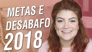 METAS 2018 DESABAFO HONESTÃO [upl. by Lleraj]