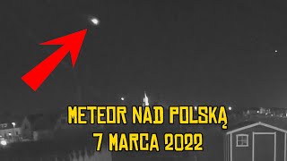 METEORYT W POLSCE 7 MARCA 2022 SOSNOWIEC ŚREM GŁOGÓW SZCZECIN [upl. by Aysab]