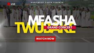 Mfasha Twubake Grand Concert By Happiness Choir Gatsata [upl. by Treble]