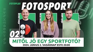 📷🎙 Mitől jó egy sportfotó  FotoSport Podcast 02  Sportfotózásról nem csak sportfotósoknak [upl. by Yelac657]