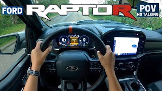 2023 Ford F150 Raptor R Supercharged V8 POV Drive [upl. by Jamnis]