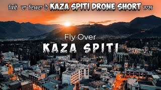 Kaza spiti Drone Short  Drone Short  Punjabi Vlogger  Its Fateh Vlog [upl. by Erdnassac]