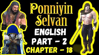 Ponniyin Selvan English Audio Book PART 2 CHAPTER 18  Ponniyin Selvan English  literature writers [upl. by Crutcher]