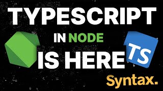 TypeScript in NodeJS has Arrived In Nightlies [upl. by Autry918]