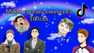 Makki exposes everyone’s tiktoks  haikyuu texts  ft Matsuhana iwaoi kuroken sakuatsu etc [upl. by Aenad]