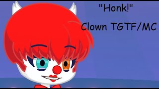 quotHonkquotClown TGTFMC [upl. by Ayekahs667]