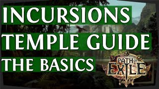 PoE Incursions amp Temple Guide  The Basics 2019 [upl. by Attiuqehs]