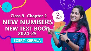 Class 9 Chapter 2  NEW NUMBERS  Part 2  New Text Book 202425  SCERT Kerala  Online Chalkboard [upl. by Myra]