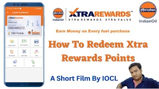 How to Redeem IndianOil XtraRewards Points  Indian Oil Loyalty Point  IndianOil XtraRewards Card [upl. by Egnalos488]