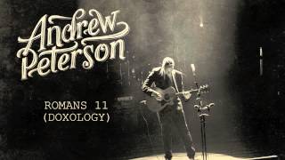 Andrew Peterson  Romans 11 Doxology Official Audio [upl. by Alard]