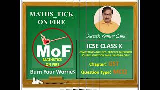 Competency Focused Questions  GST MCQ  ICSE  Class X  Maths  MathsTick on Fire [upl. by Nelra]