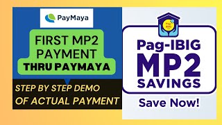 HOW TO PAY FIRST MP2 PAYMENT USING PAYMAYA  MAE CAN [upl. by Samuella]