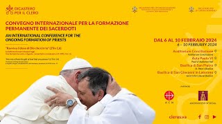 Convegno internazionale per la formazione permanente dei Sacerdoti  07 febbraio  Mattina [upl. by Tersina]