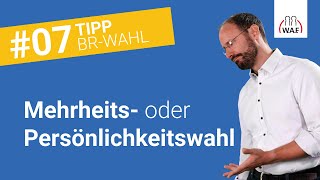 Mehrheitswahl und Persönlichkeitswahl  einfach erklärt  Betriebsratswahl Tipp 7 [upl. by Pammy]