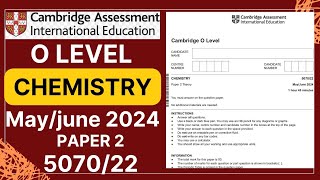 O LEVEL CHEMISTRY PAPER 2 MayJune 2024  507022 Solved [upl. by Aicitel]