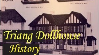 triang Dollhouse History [upl. by Schinica796]