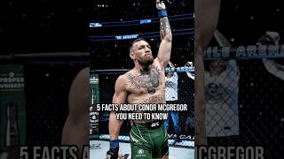 5 Facts About Conor Mcgregor You Need To Know 🥊💥 [upl. by Francklin]