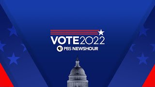 WATCH LIVE 2022 Midterm Elections  PBS NewsHour Special Coverage [upl. by Ennailuj]