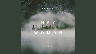 Hey Woman [upl. by Eerased]