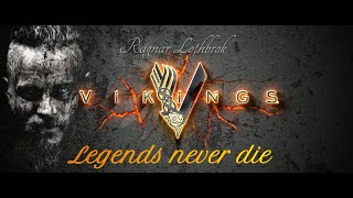 Vikings  Legends never Die  Ragnar Lothbrok Emotional edit [upl. by Asiel]