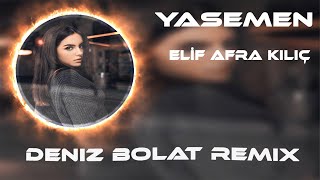 O Konu Bana Ağır Gelir Açma Yasemen  Deniz Bolat Remix  Elif Afra Kılıç [upl. by Ethben]