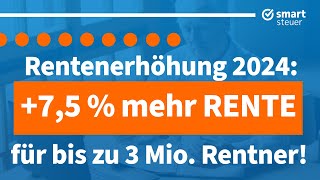 Ab 2024 Bis zu 75 mehr Rente für 3 Millionen Rentner beschlossen [upl. by Erny114]