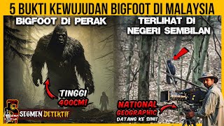 5 BUKTI KEWUJUDAN BIGFOOT DI MALAYSIA YANG RAMAI TAK SANGKA 2024 [upl. by Iridis]