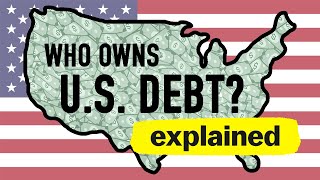 Who does the US Owe its 35 Trillion debt National Debt Explained [upl. by Birdie]