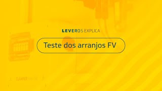 Leveros Explica  Inversor Leveros Teste dos arranjos FV [upl. by Nylrehs18]