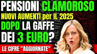 PENSIONI CLAMOROSO 👉 NUOVI AUMENTI per IL 2025 DOPO LA GAFFE DEI 3 EURO LE CIFRE quotAGGIORNATEquot 💰📈 [upl. by Atsev]