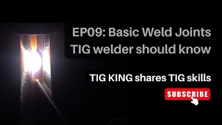 Understanding Weld Joints For TIG Beginners [upl. by Ressay]