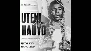 Rich Kid Barotse  Uteni Kapa Hauyo Prod By Brizzy ZM amp Drass [upl. by Acisseg196]